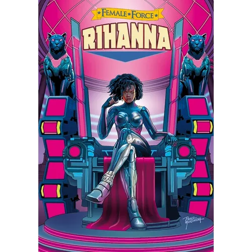 Female Force: Rihanna biography book cover featuring an artistic illustration of the artist as a superhero, highlighting her transition from Barbados to global billionaire icon.